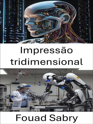 cover image of Impressão tridimensional